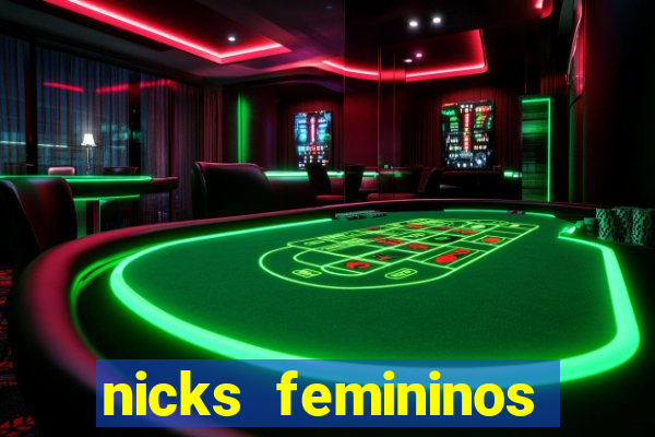 nicks femininos para jogos